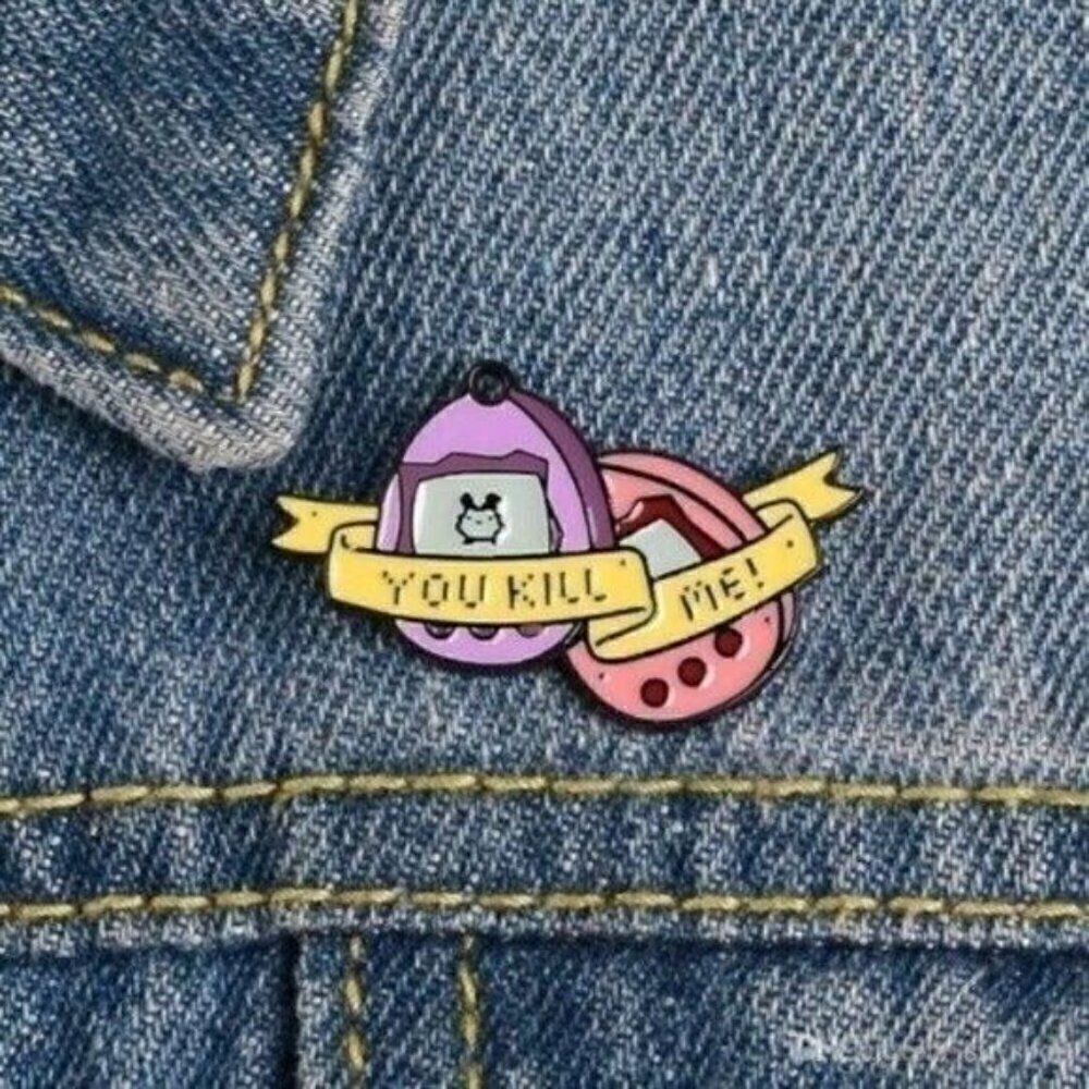 3/$20 You Kill Me Enamel Pin